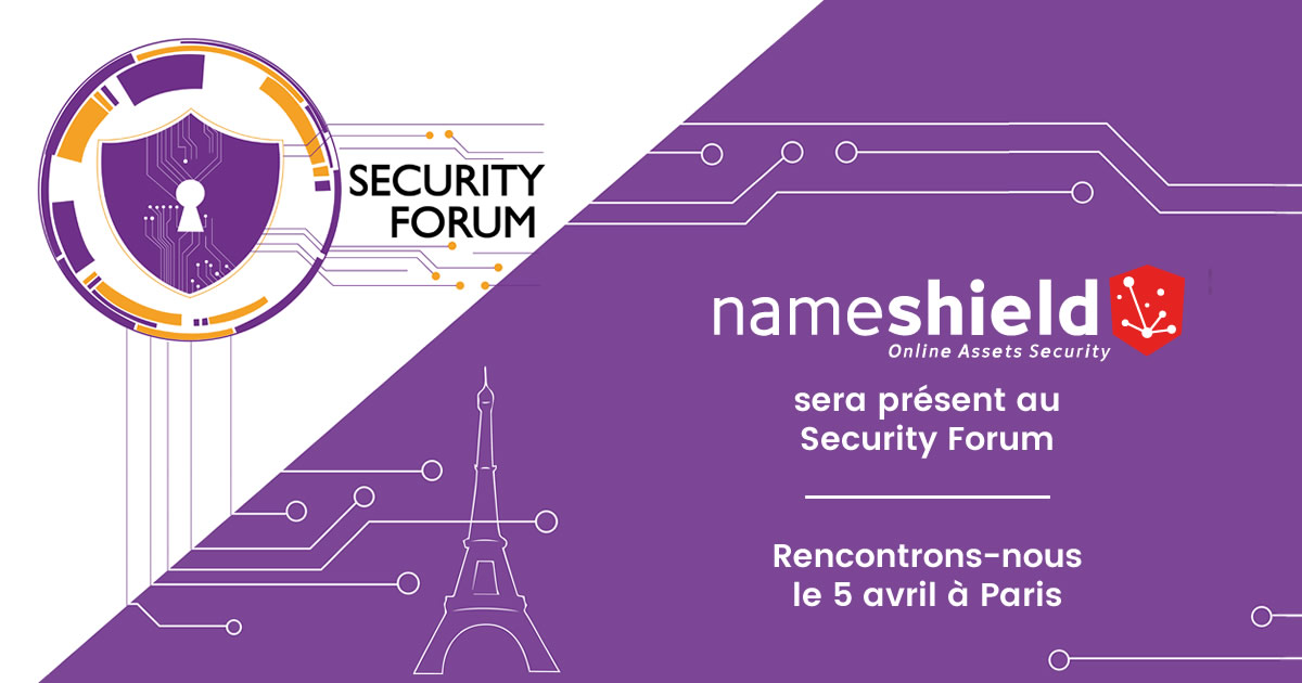 Nameshield sera présent au Security Forum - Le 5 avril 2022 à Paris
