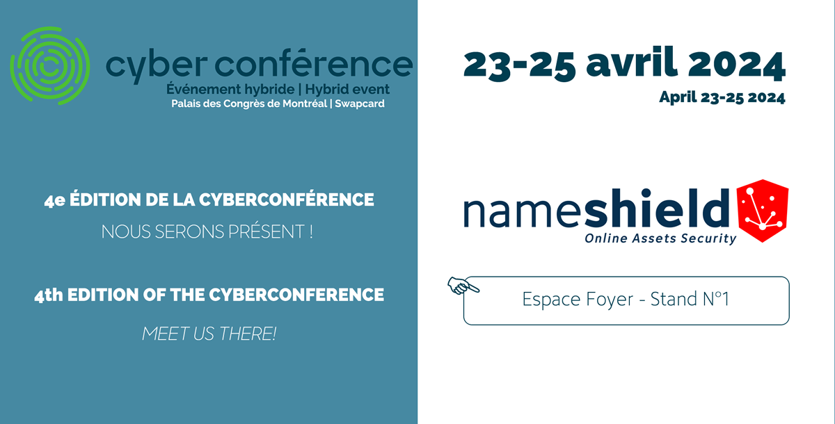 Nameshield Cybersécurité Inc. sera présent à la Cyberconférence de Cybereco – Du 23 au 25 avril 2024 à Montréal