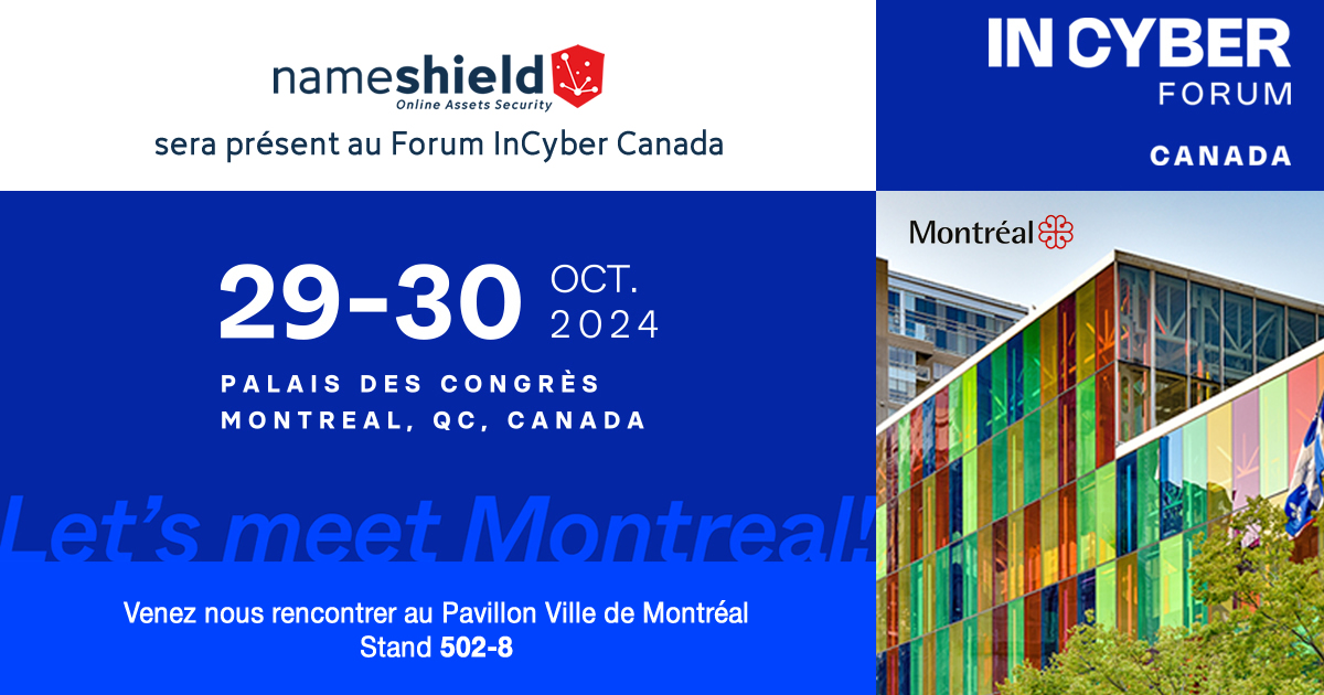 Nameshield sera présent au Forum InCyber Canada - Les 29 et 30 octobre 2024