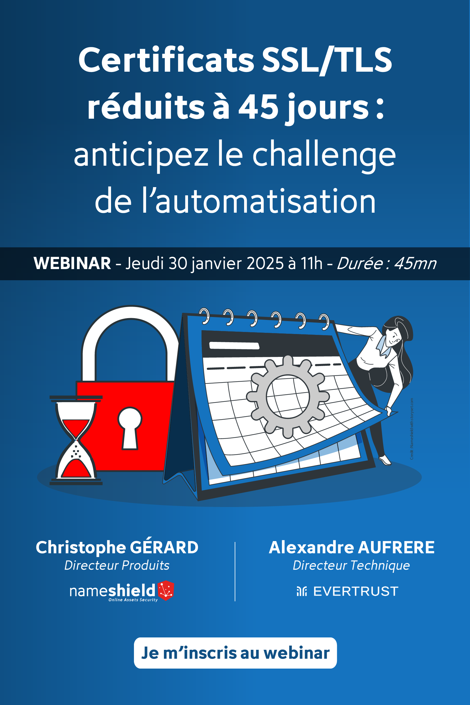 [WEBINAR] Réduction de la durée des certificats SSL/TLS à 45 jours : Comment se préparer face au challenge de l'automatisation ?