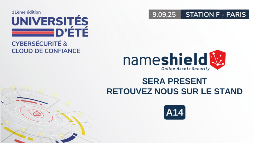 Nameshield sera présent aux Universités d’été de la Cybersécurité d’Hexatrust – Le 9 septembre 2025 à Paris